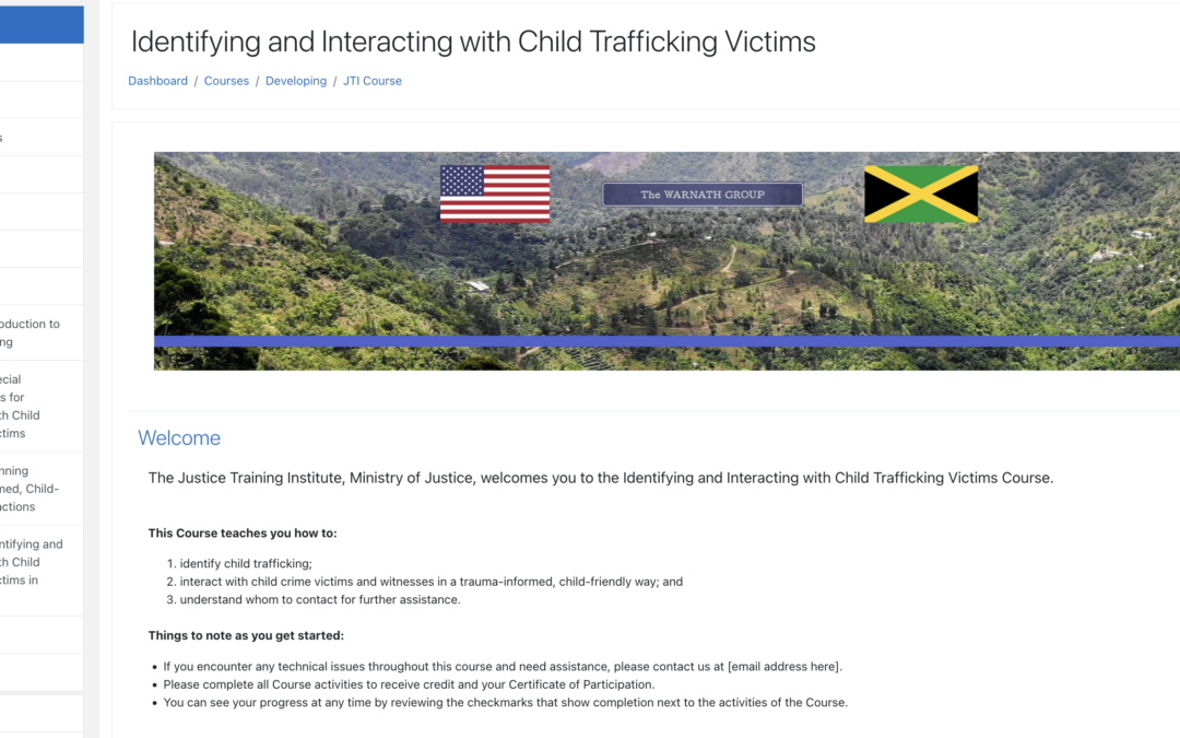 Online Course for Jamaican Professionals on Identifying and Interacting with Child Trafficking Victims Now Available from Warnath Group – Ministry of Justice Partnership